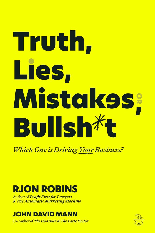 Cover of Truth, Lies, Mistakes, or Bullsh*t